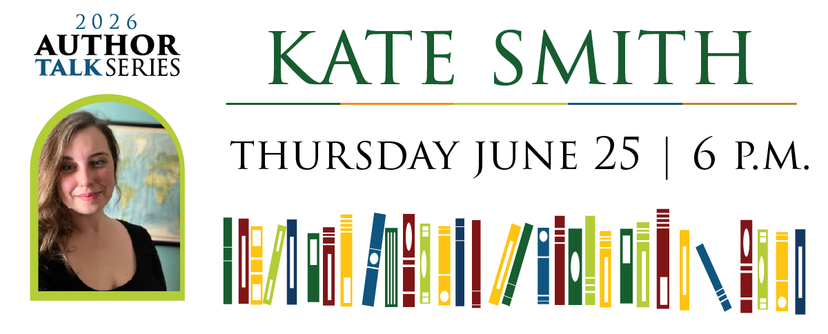 Permalink to: Author Talk Series: Kate Smith June 25 @ 6 P.M.